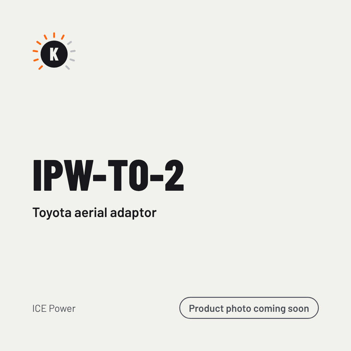 ICE Power IPW-TO-2 Toyota aerial adaptor – placeholder image, product photo coming soon